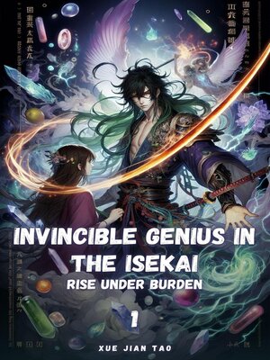 cover image of Invincible Genius in the Isekai